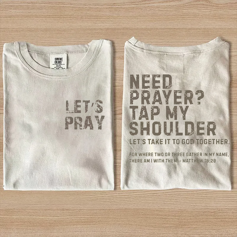 Need Prayer Tap My Shoulder T-shirt