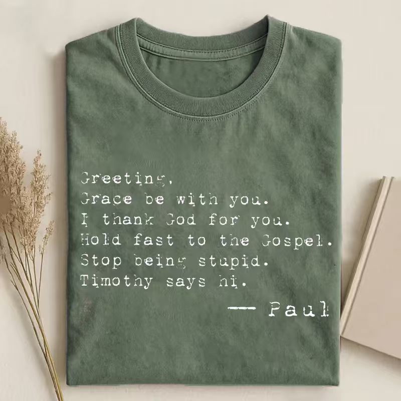 Greetings Grace Be with You I Thank God for You Hold Fast T-shirt