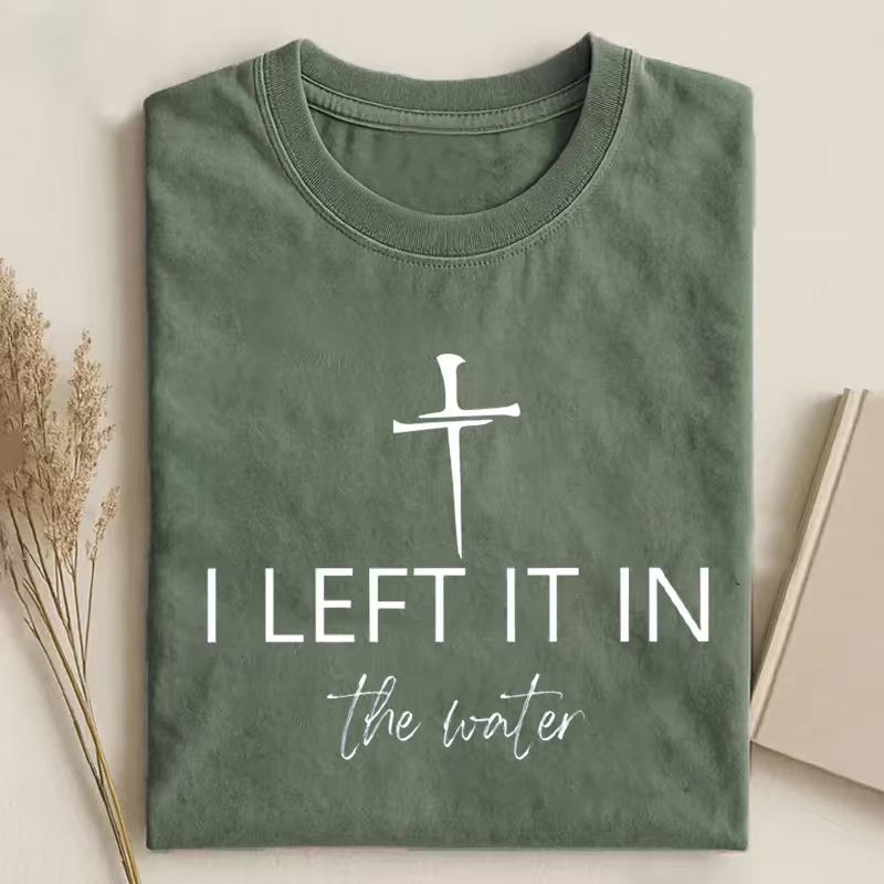I Left It In The Water T-shirt