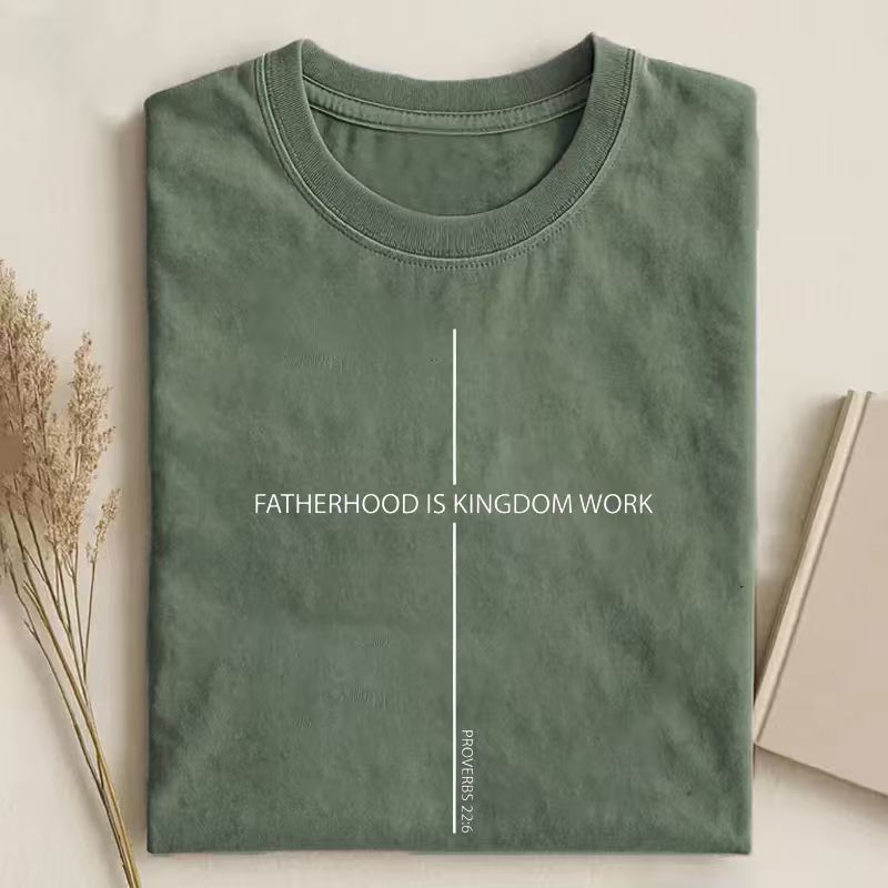 Fatherhood Is Kingdom Work T-shirt