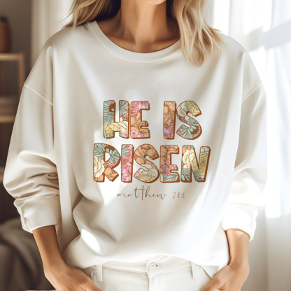 "He Is Risen" And "Matthew 28:6" Text With Botanical Textures, Casual Sweatshirts, And Crew Neck Sweatshirts.