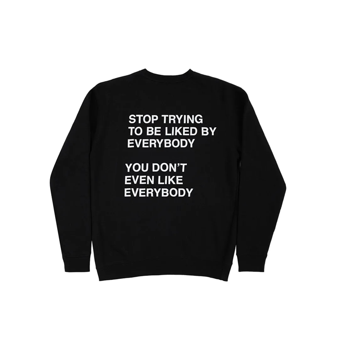 Unisex Stop Trying Tee/Crewneck/Hoodie