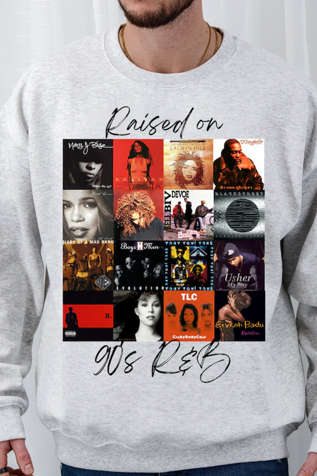 Raised on 90's R&B Album Cover Sweatshirt For Men