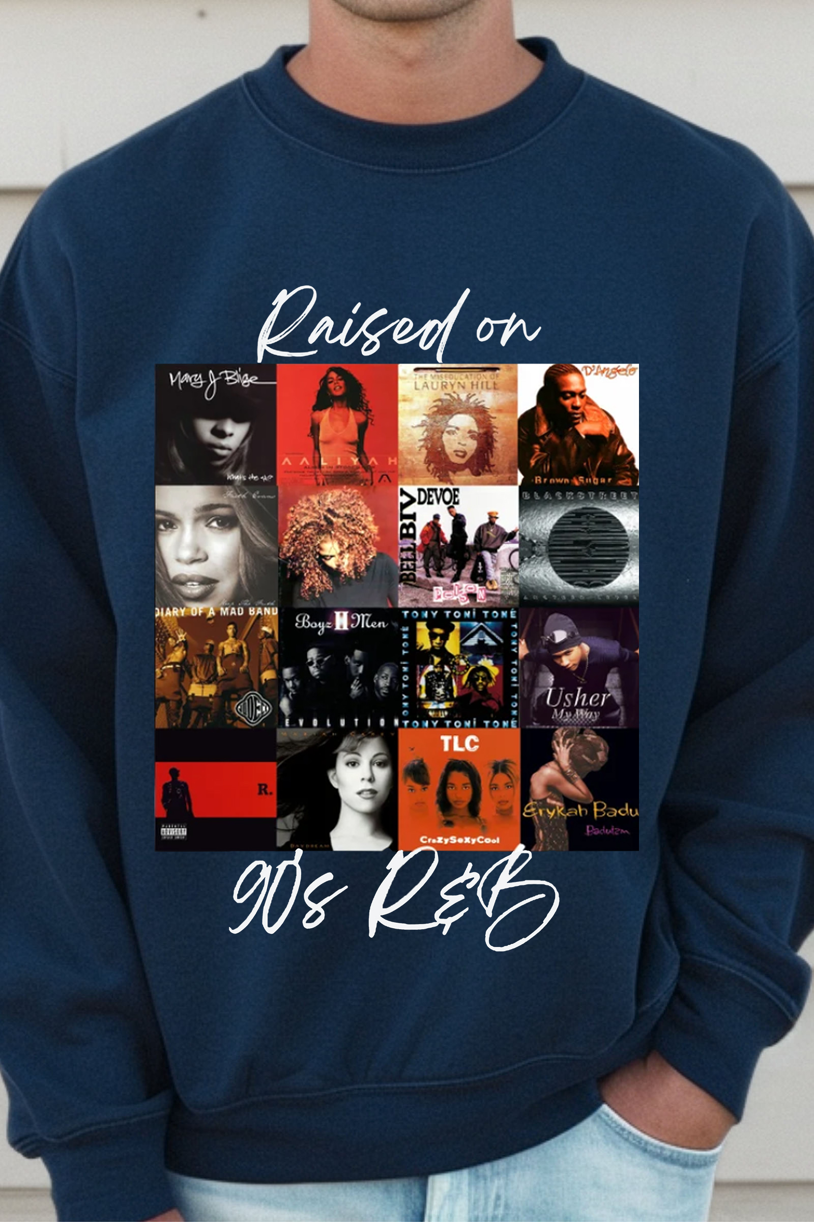 Raised on 90's R&B Album Cover Sweatshirt For Men