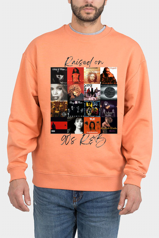 Raised on 90's R&B Album Cover Sweatshirt For Men