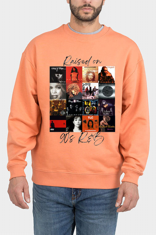 Raised on 90's R&B Album Cover Sweatshirt For Men