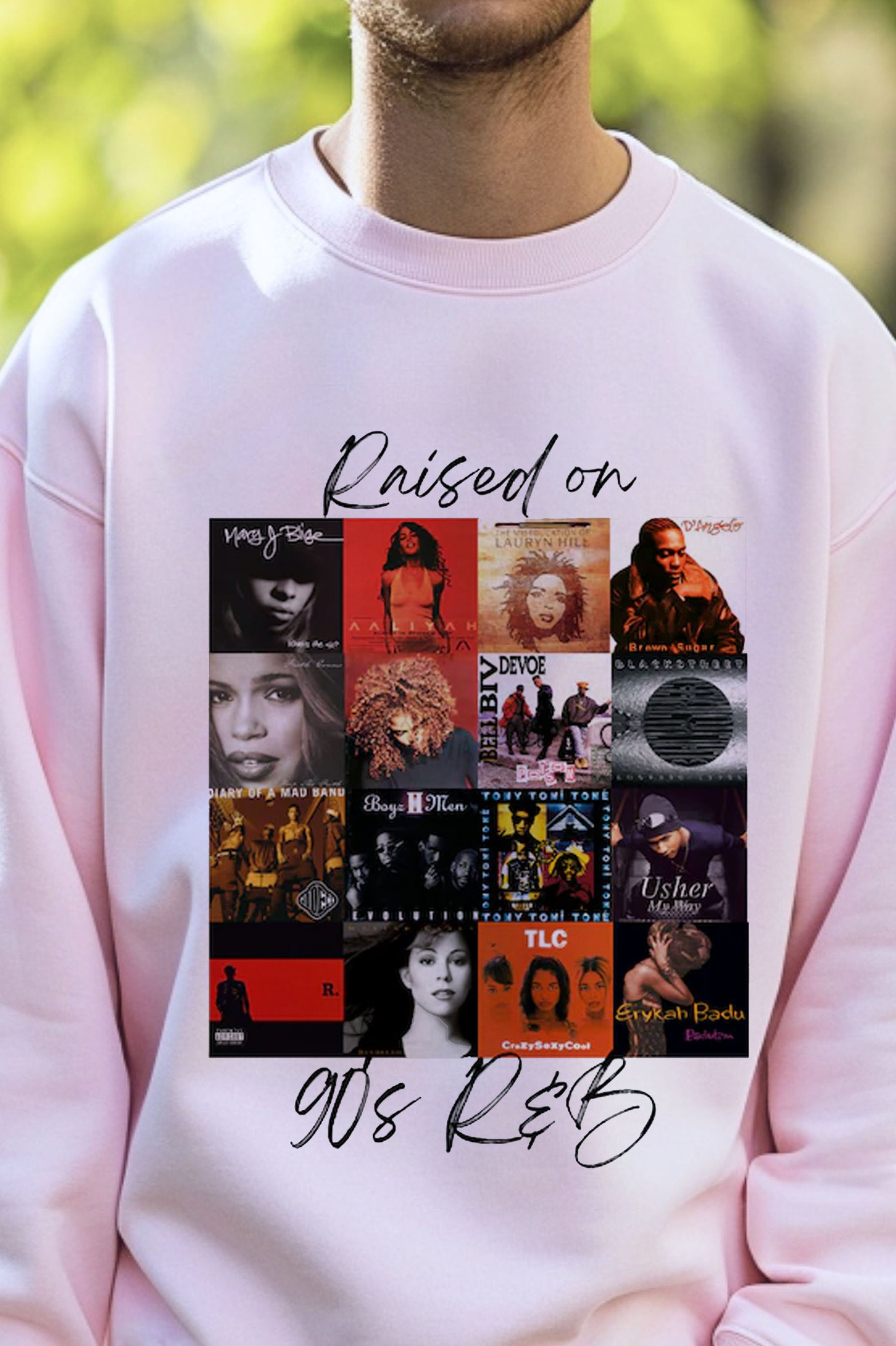 Raised on 90's R&B Album Cover Sweatshirt For Men
