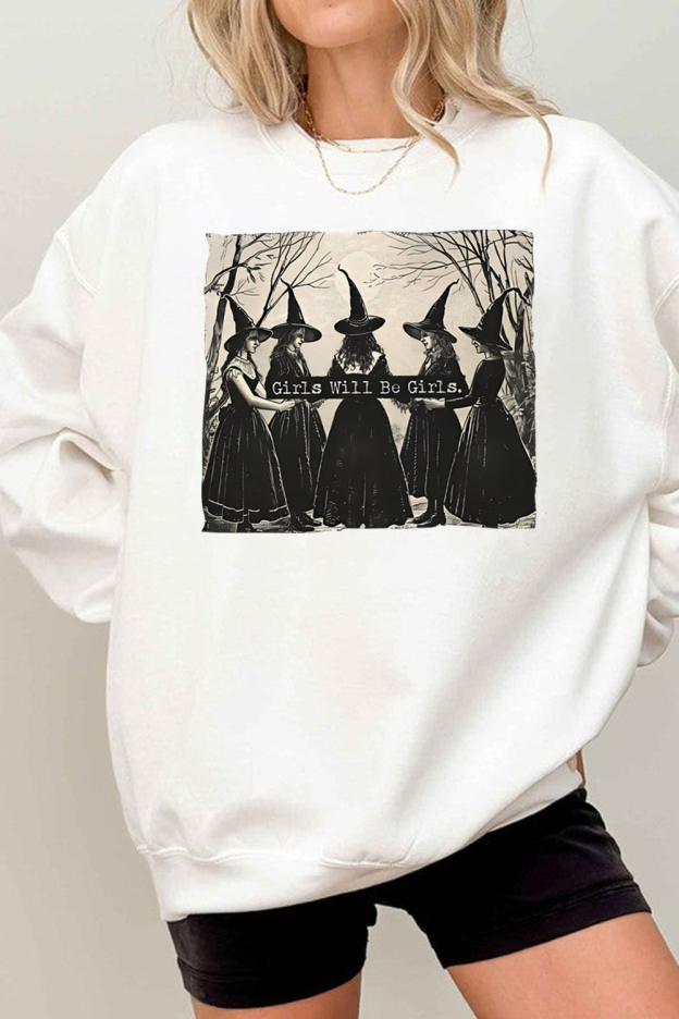 Girls Will Be Girls Witches Sweatshirts