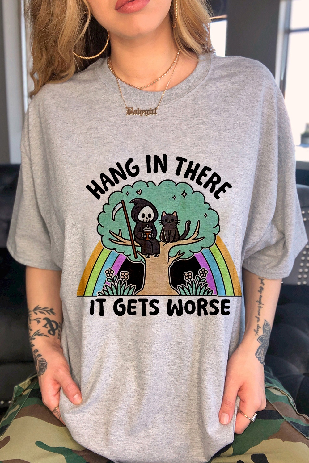 Hang In There It Gets Worse T-Shirt