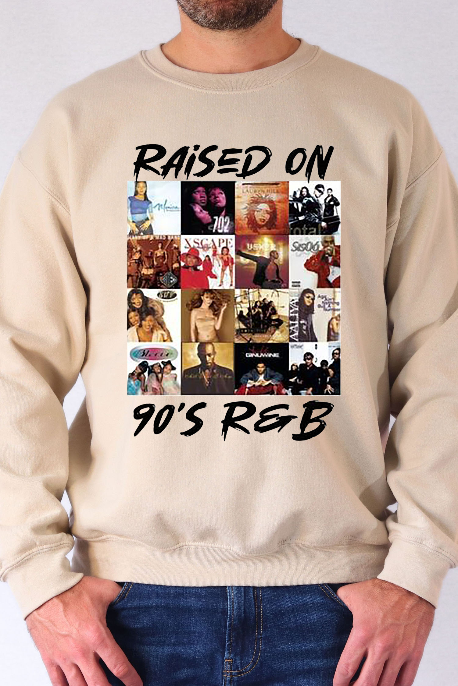 Raised On 90s R&B Album Music Artists-1 Sweatshirt
