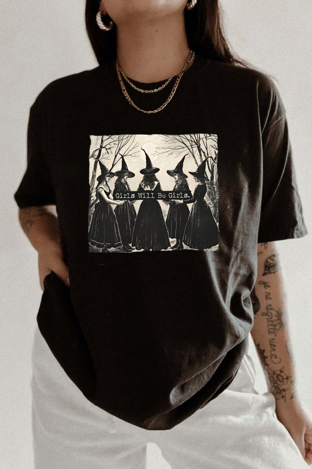Girls Will Be Girls Witches Shirts