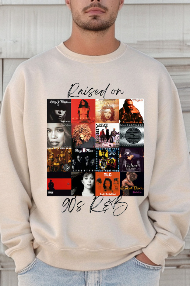 Raised on 90's R&B Album Cover Sweatshirt For Men