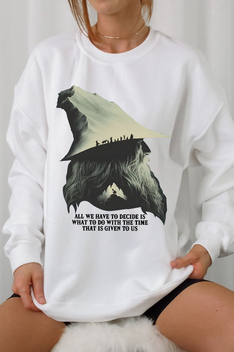 LOTR Gandalf Quote All We Have To Decide Front Vintage Shirt Sweatshirt