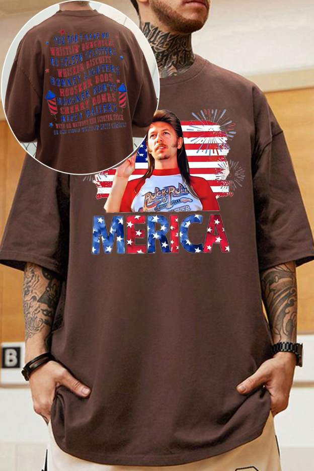Joe Dirt T-shirt is ready for your party in 4th of July🇺🇸