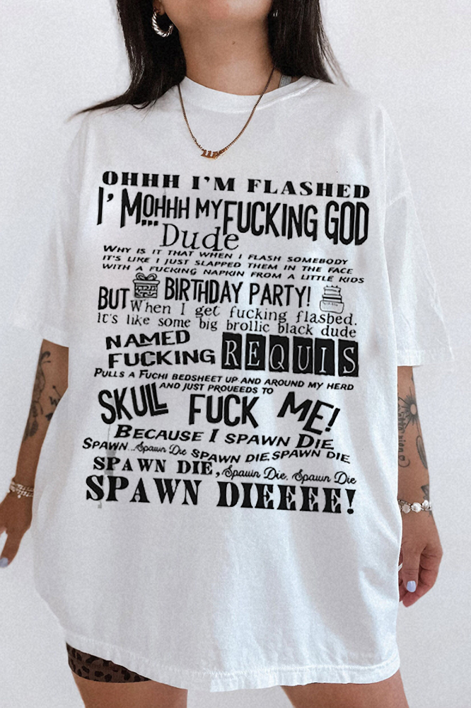 Ohhh I’m flashed Door stuck spawn die  Tee For Women