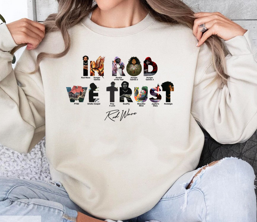 Rod Wave In Rod We Trust SweatShirt