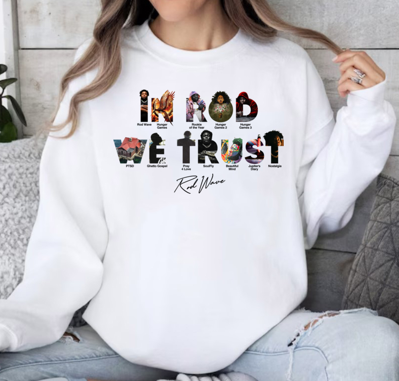 Rod Wave In Rod We Trust SweatShirt 
