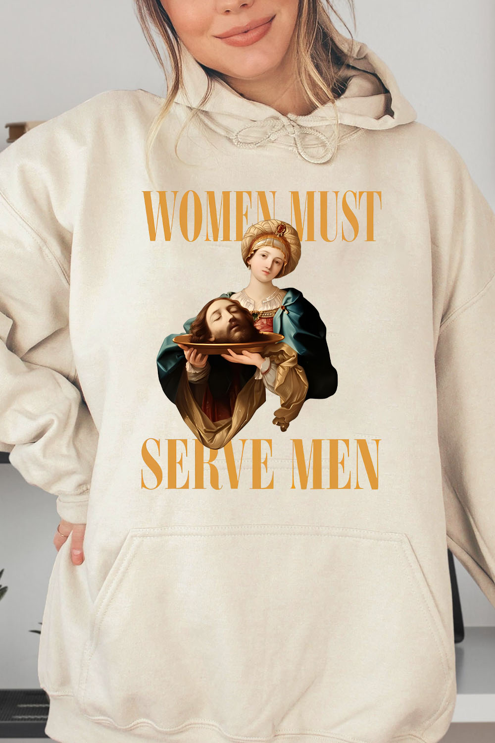 Women Must Serve Men Hot Funny Hoodies