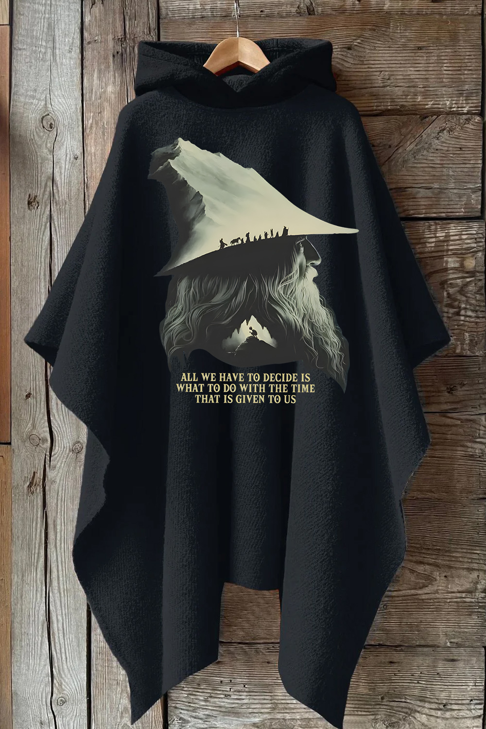 LOTR Gandalf Quote All We Have To Decide Hooded Poncho