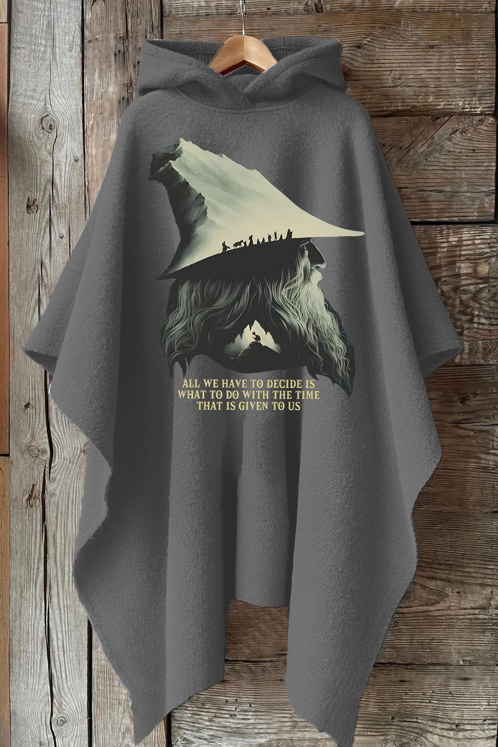 LOTR Gandalf Quote All We Have To Decide Hooded Poncho