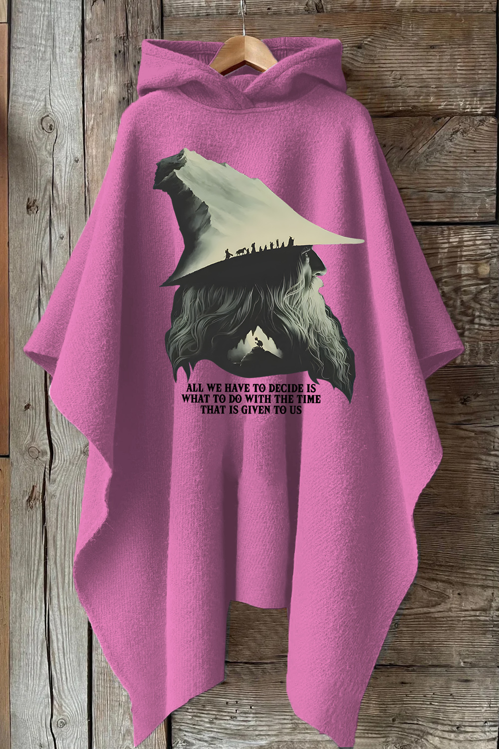 LOTR Gandalf Quote All We Have To Decide Hooded Poncho