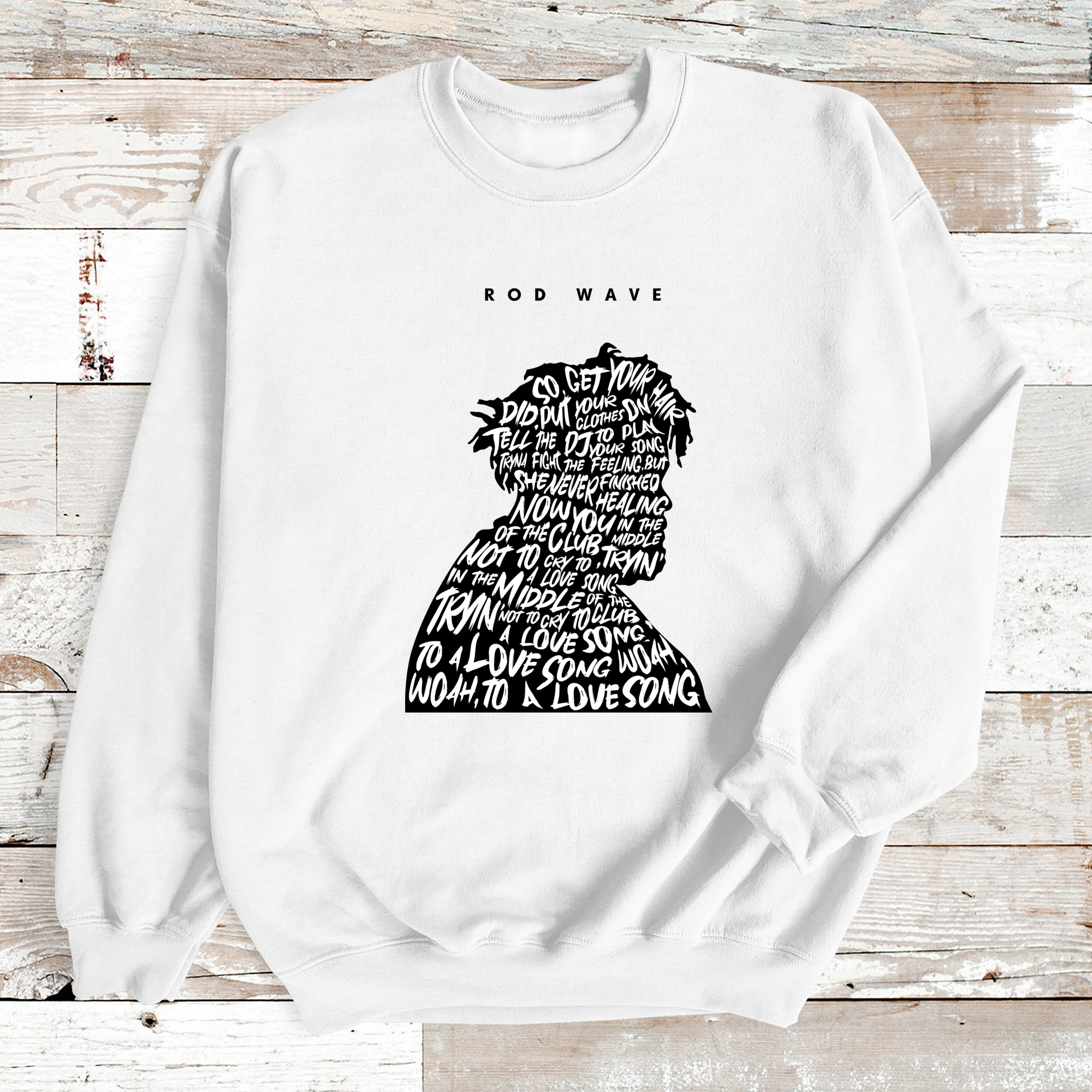 Rod Wave Fight The Feeling Lyrics Song SweatShirt