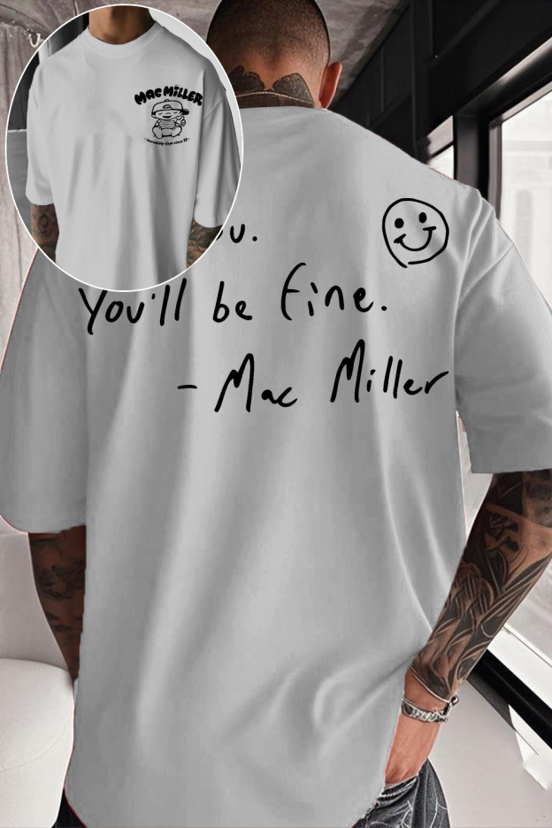 Mac Miller Be You You'll Be Fine Tee