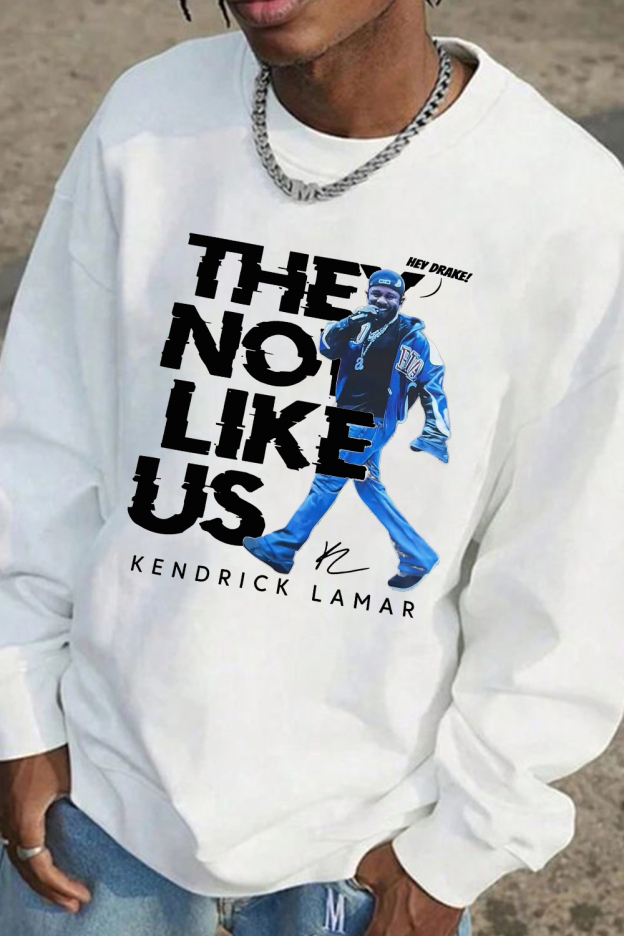 kendrick Not like US men's sweatshirt