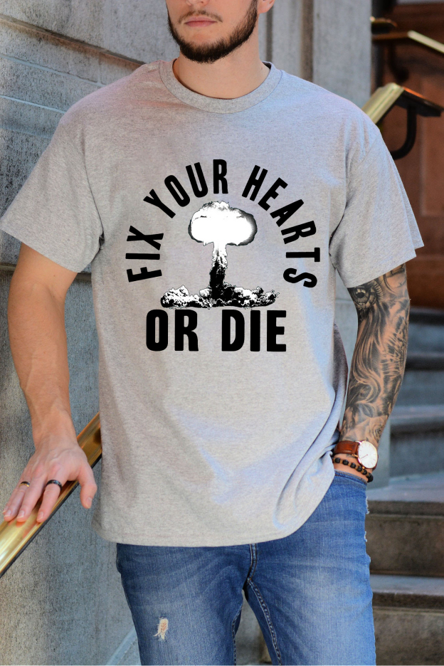 Fix Your Hearts Or Die Heather Black Rock Tshirts/Sweatshirts/Hoodies