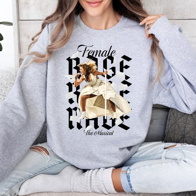 Female RAGE - Taylor Swift  Sweatshirt