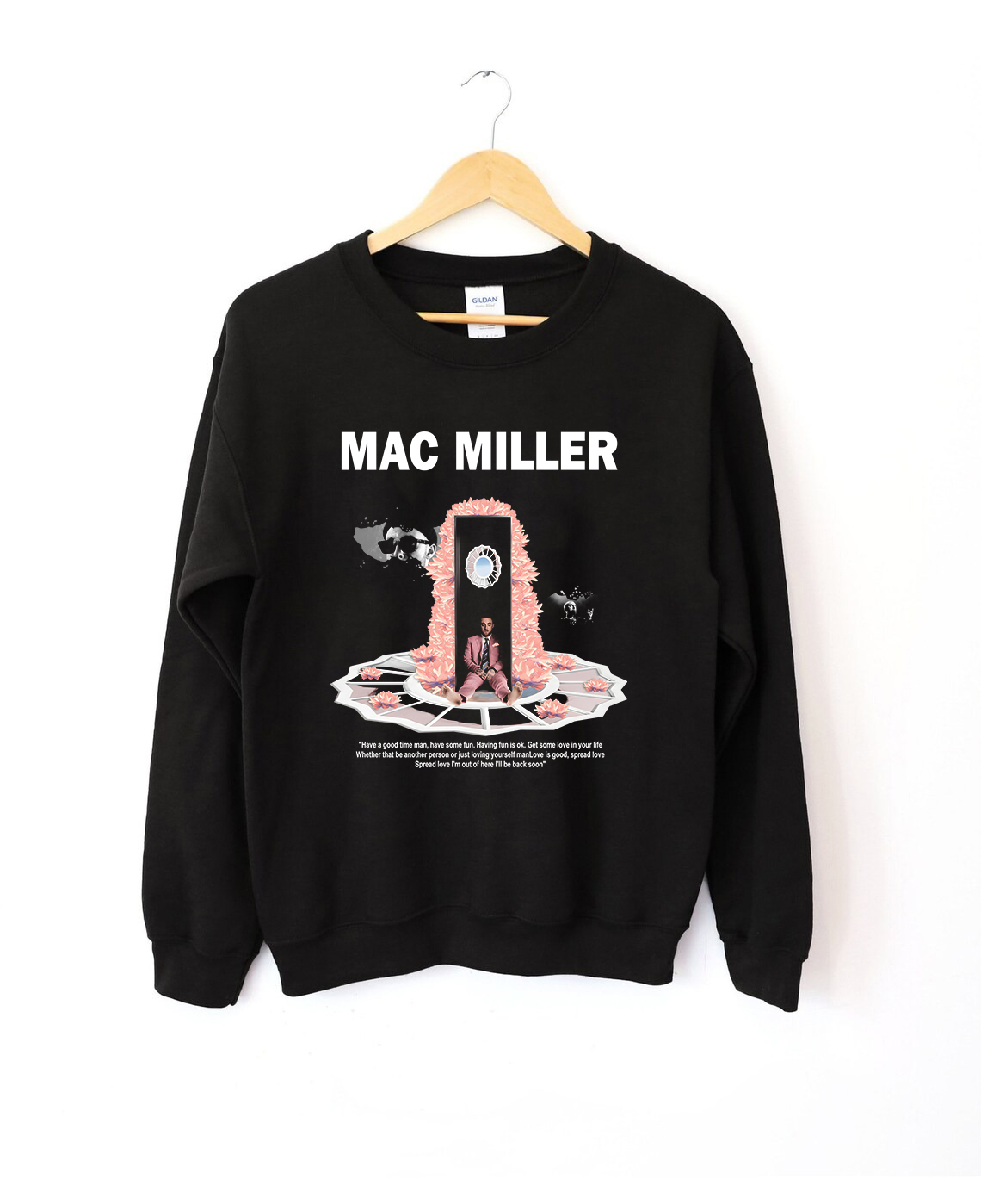Mac Miller Quotes Sweatshirt
