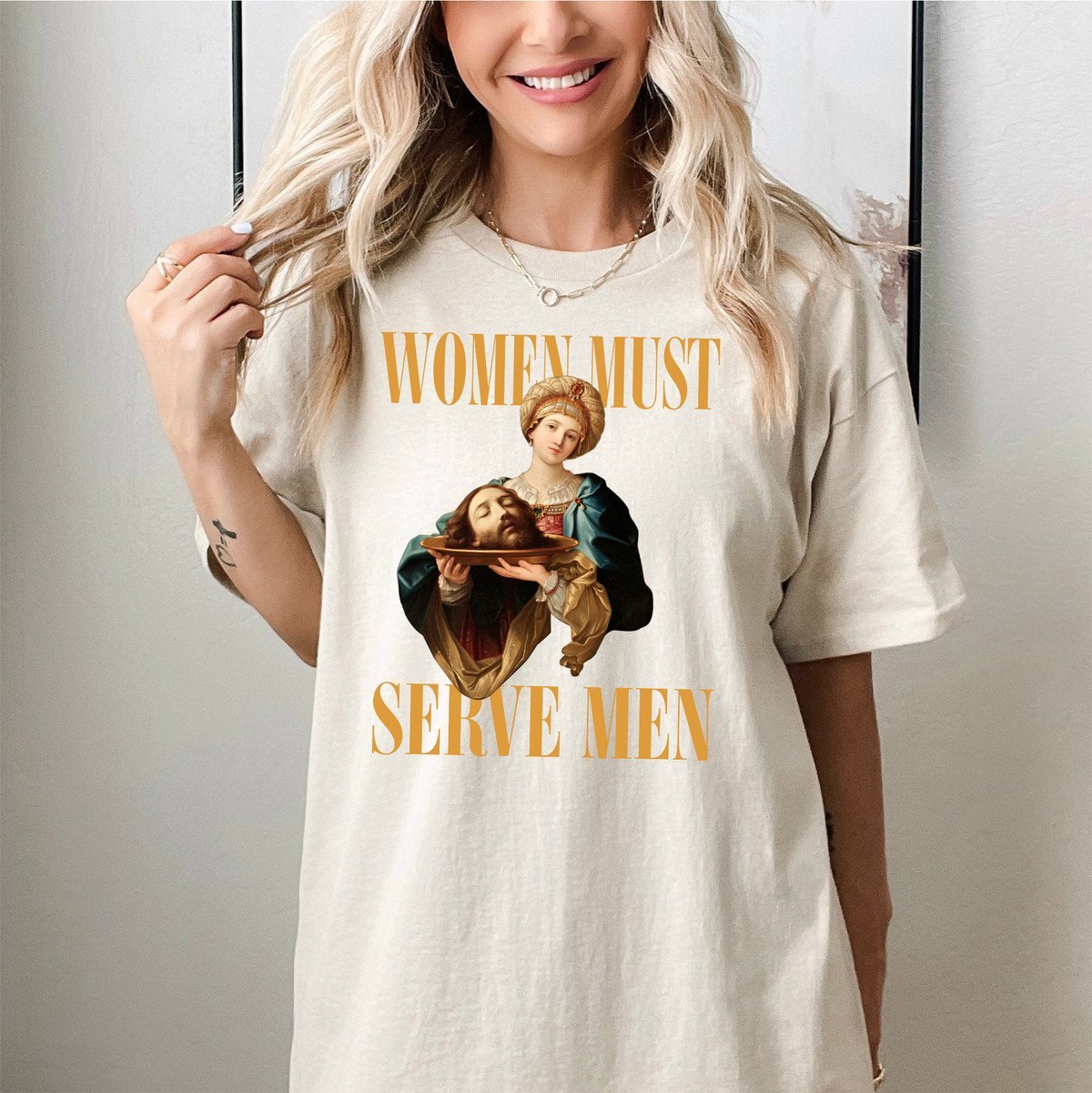 ''Women Must Serve Men'' Hot Funny Unisex Shirts