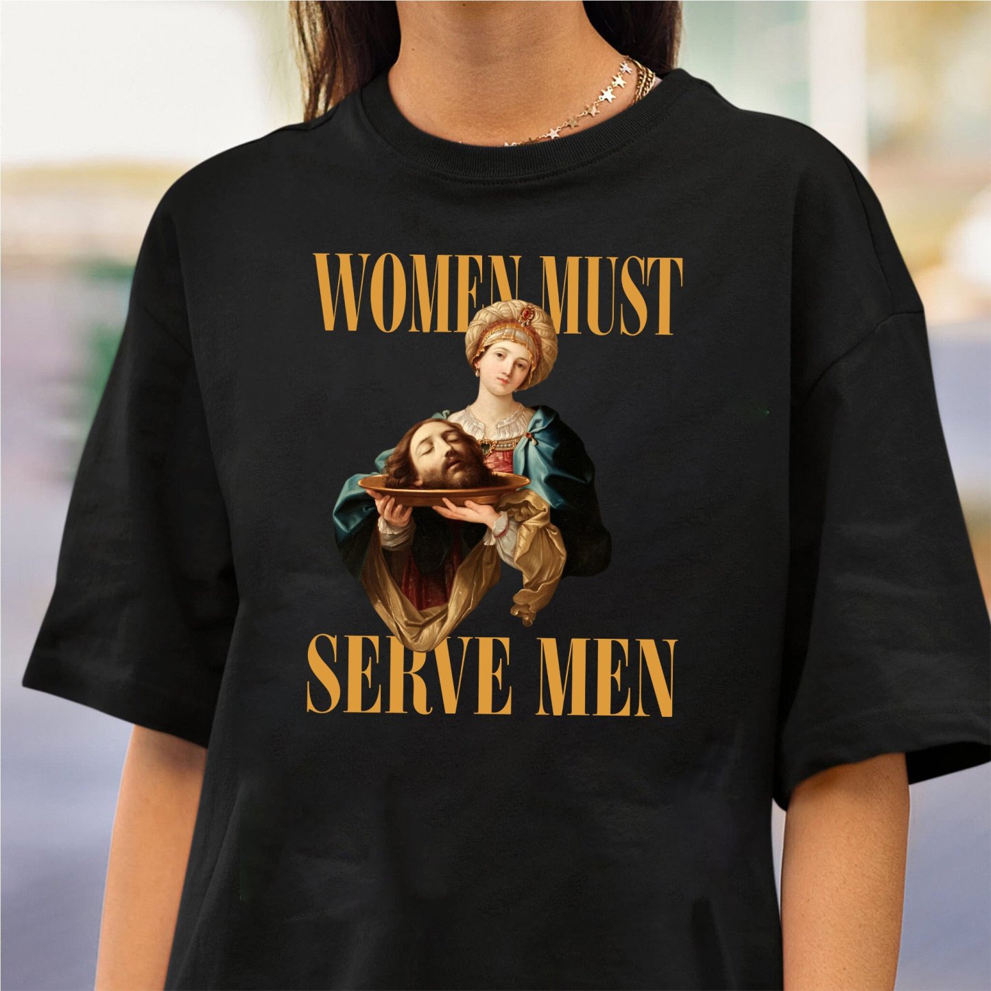''Women Must Serve Men'' Hot Funny Unisex Shirts