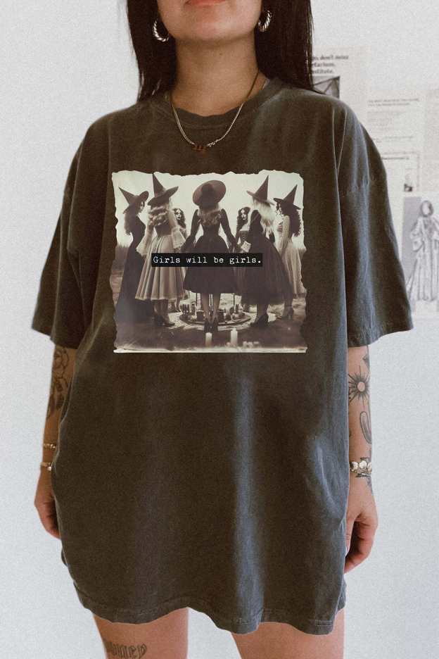 Girls Will Be Girls Funny Witches Shirts