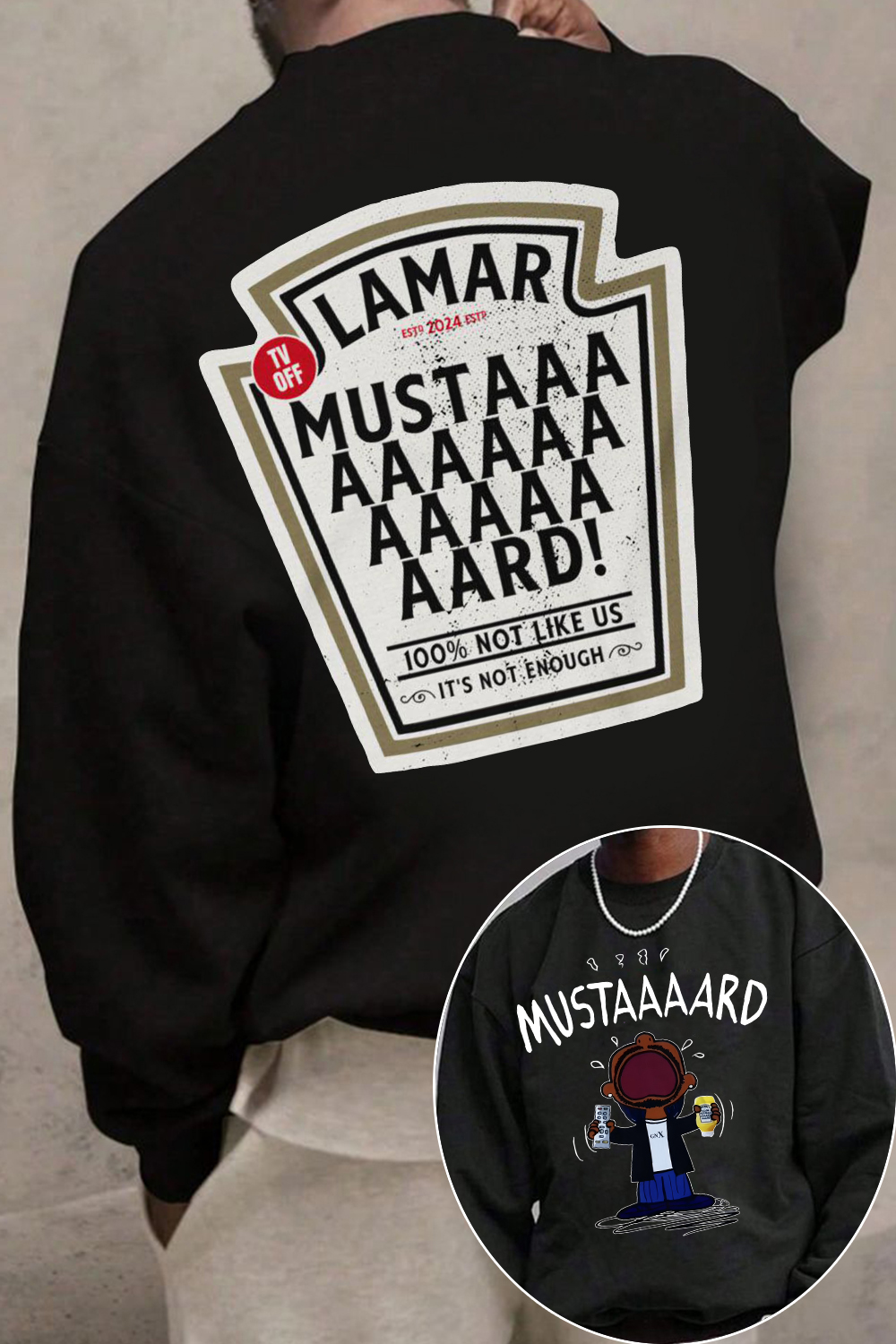 Kendrick Lamar Mustaaaard 2 Sides sweatshirt For men
