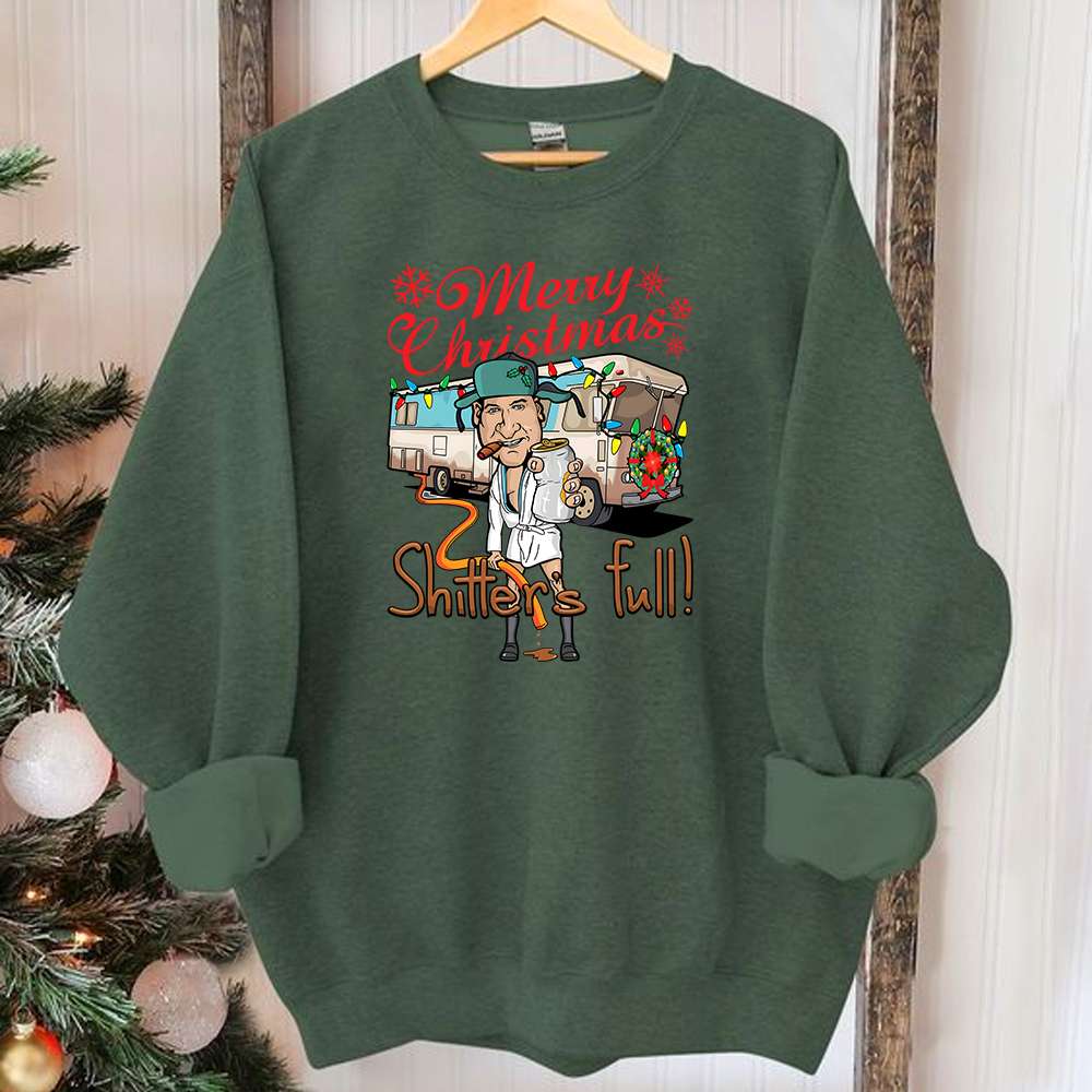 Merry Christmas Shitters Full Sweatshirt