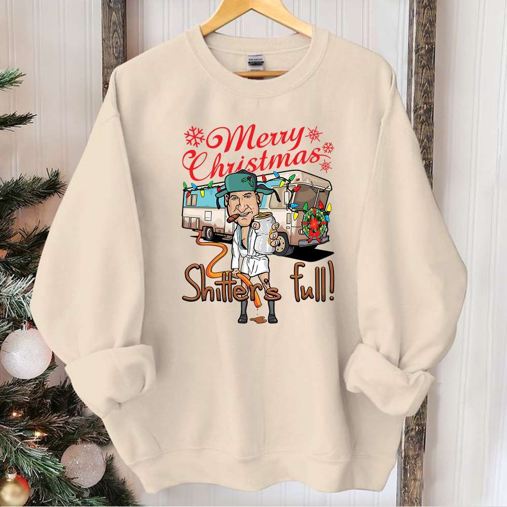 Merry Christmas Shitters Full Sweatshirt