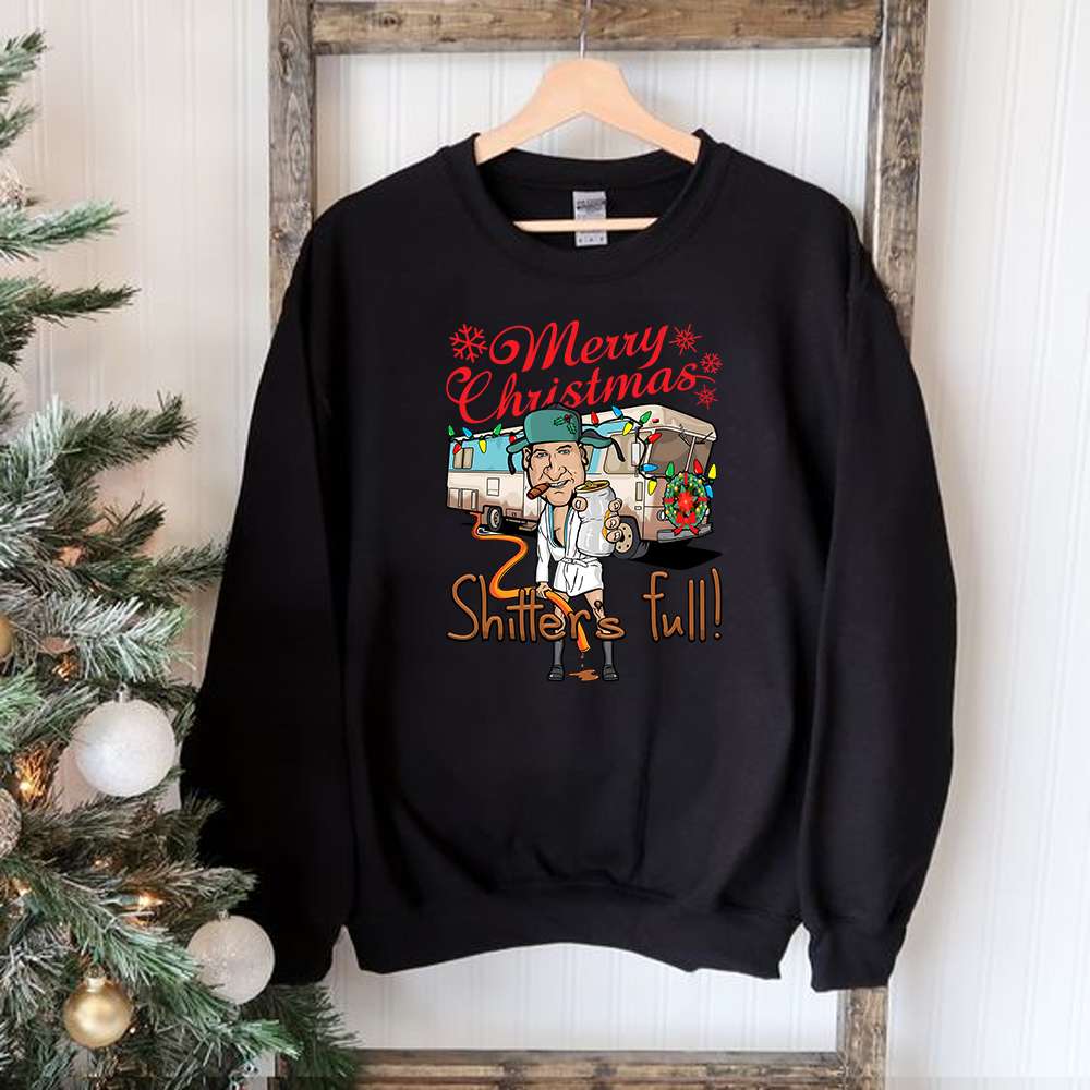 Merry Christmas Shitters Full Sweatshirt