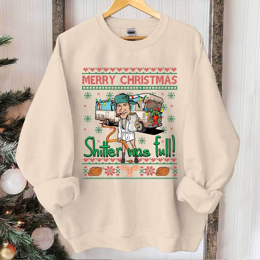 Merry Christmas Shitter Full Tshirt Sweatshirt