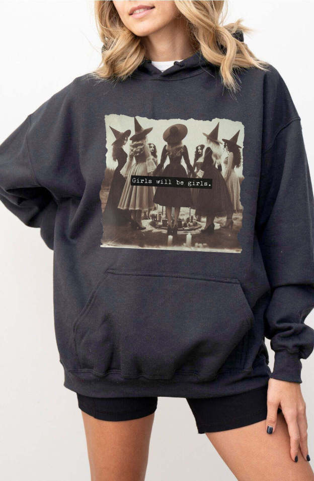 Girls Will Be Girls Funny Witches Hoodies