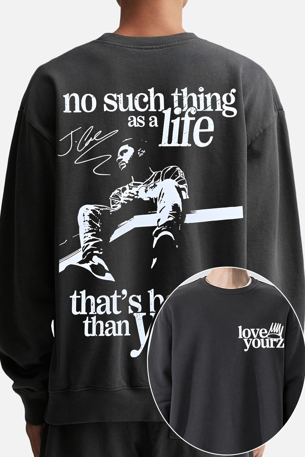 J.Cole lyrics Love Yourz Sweatshirt