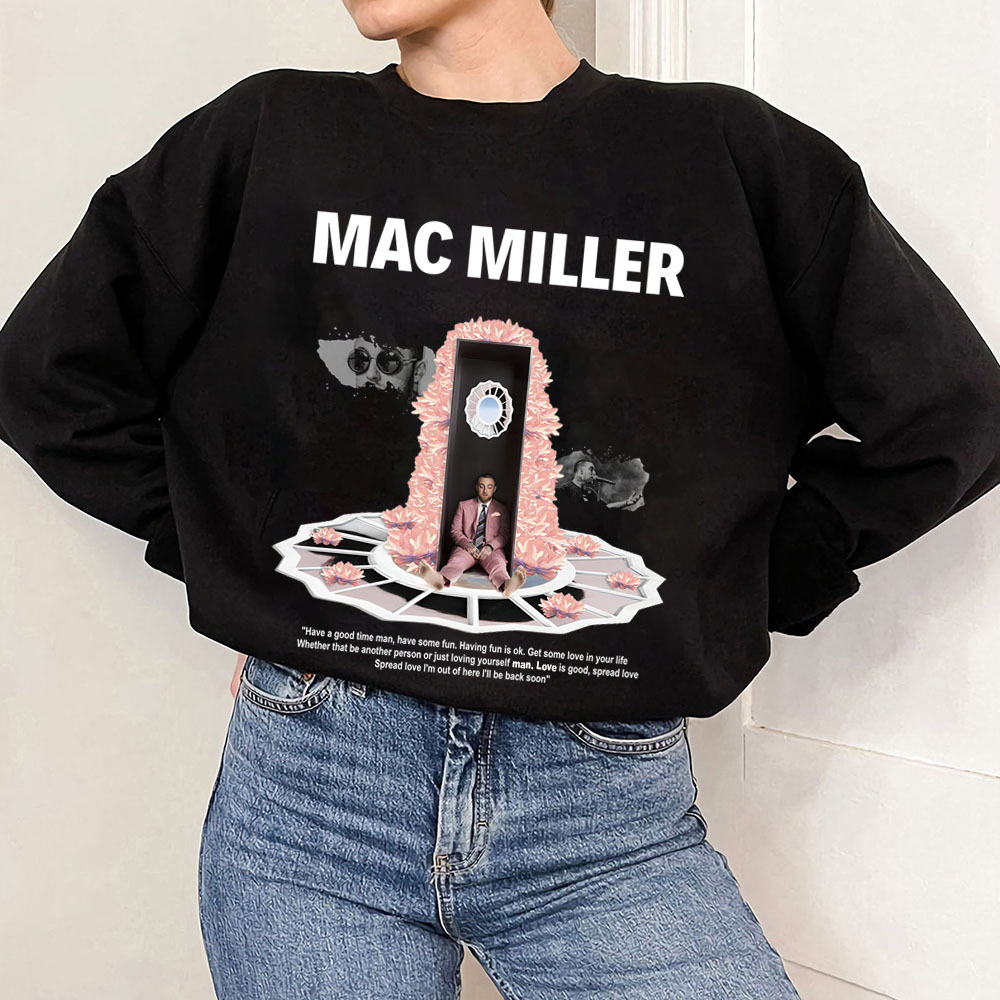 Mac Miller Quotes Sweatshirt