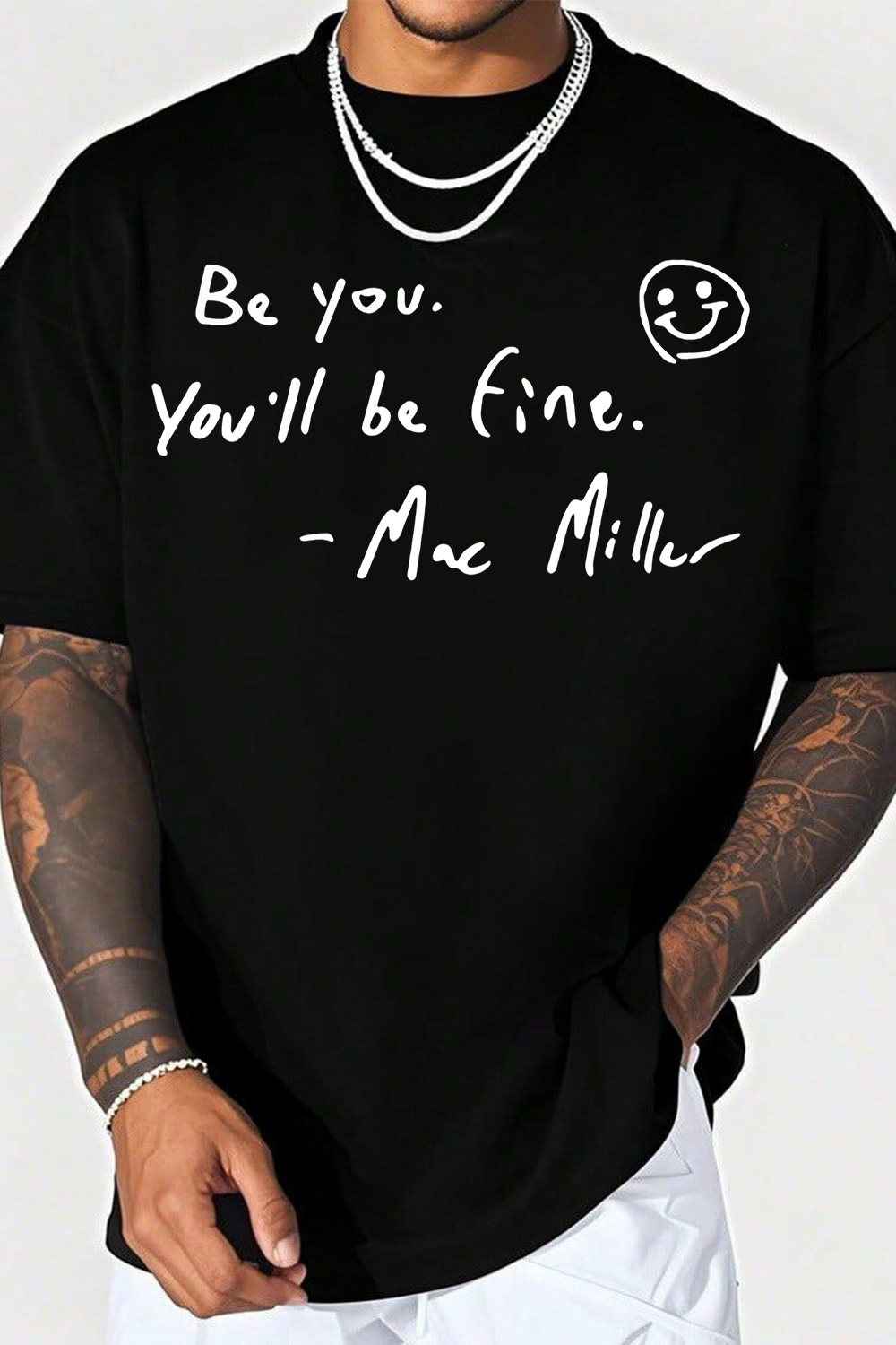 Be yourself. You'll be fine - MM TEE