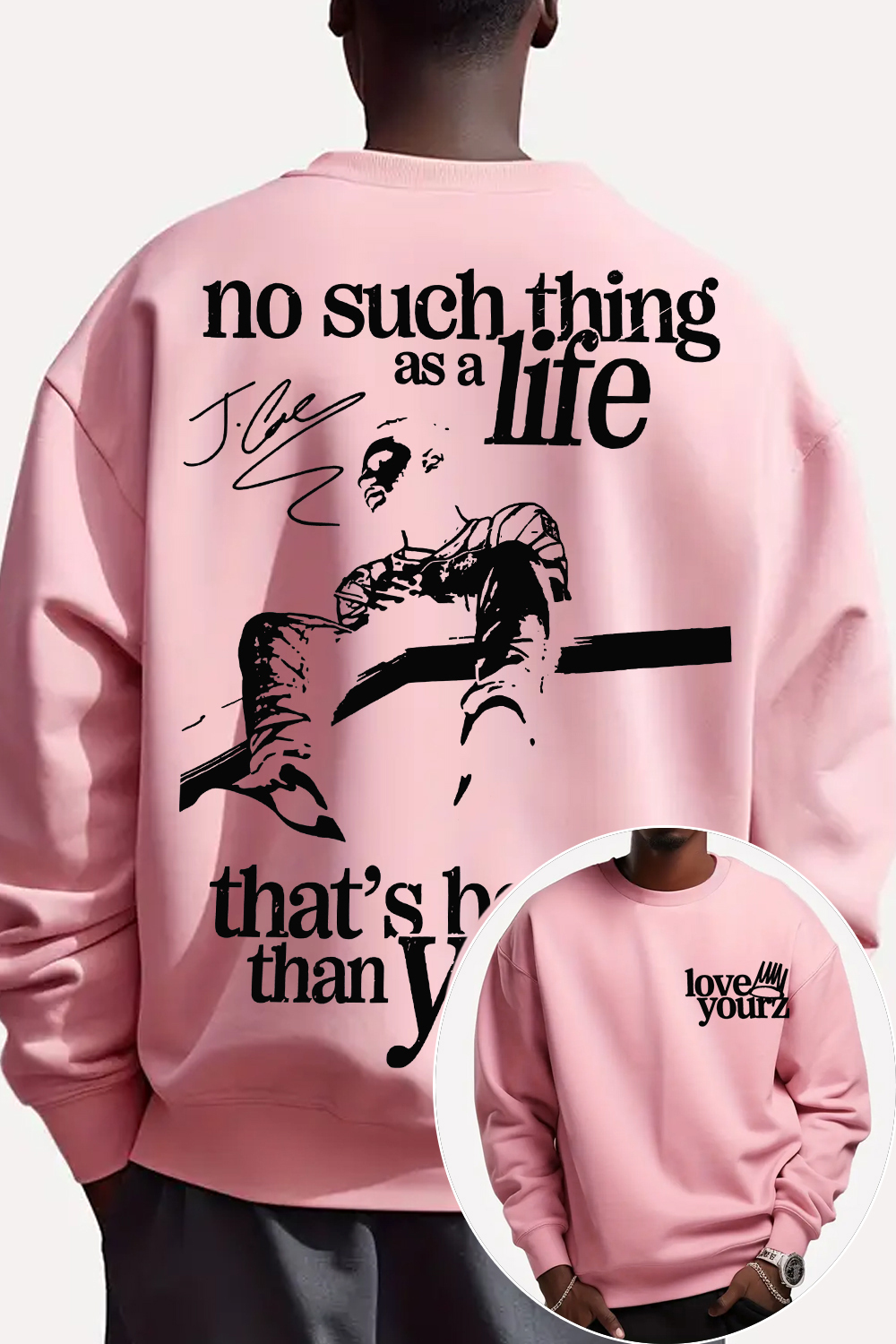 J.Cole lyrics Love Yourz Sweatshirt