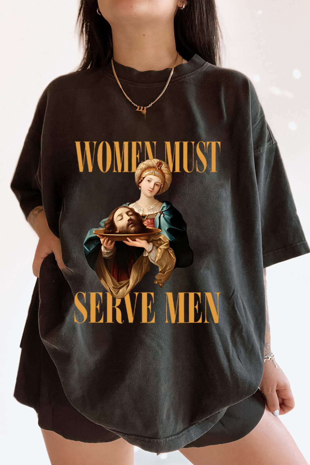''Women Must Serve Men'' Hot Funny Unisex Shirts