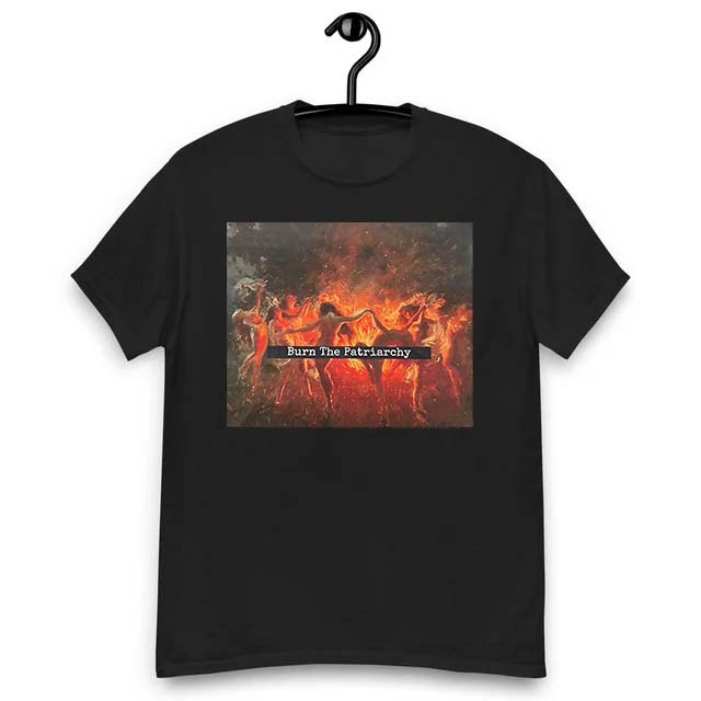 "Burn The Patriarchy'' Shirts