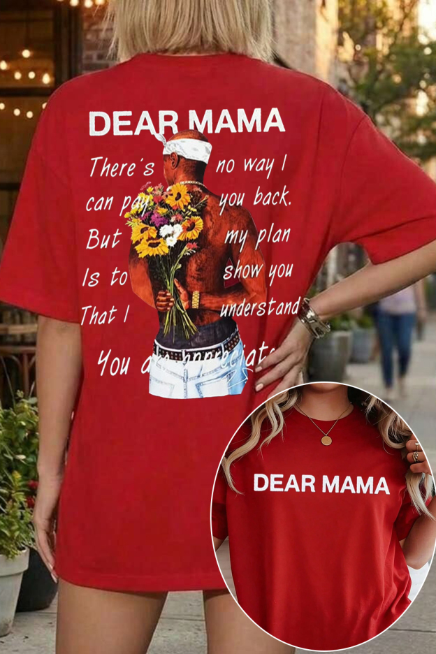 Dear Mama Shirt