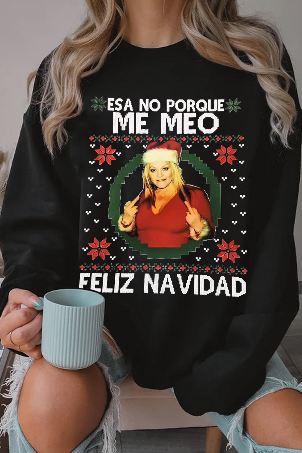 Esa No Porque Iloro 😁😁 Jenni Rivera Sweatshirt