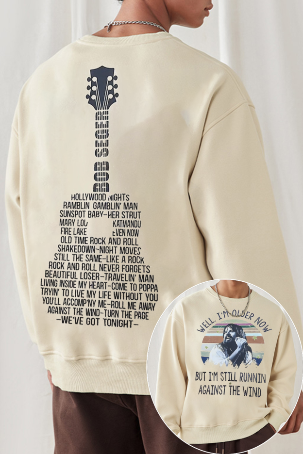 Against The Wind Bob Seger Sweatshirt