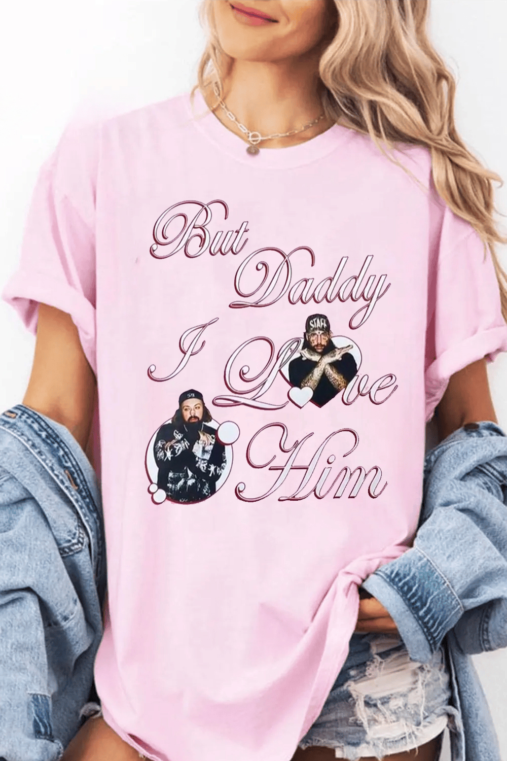 But Daddy I Love $B T-Shirt